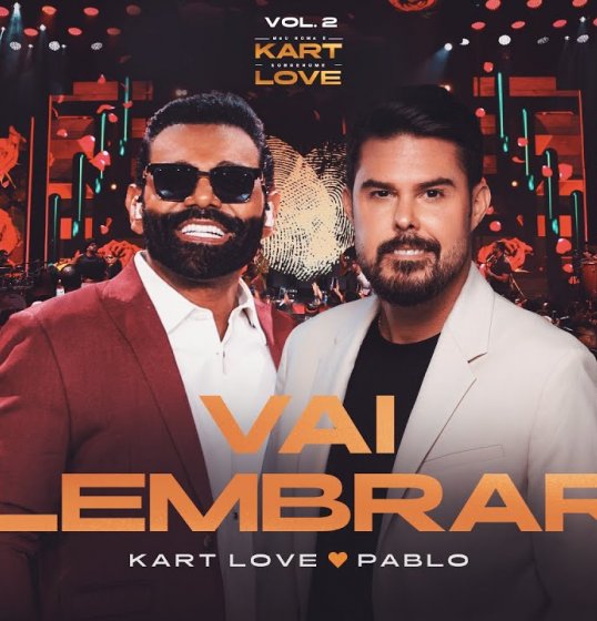 [Kart Love regrava “Vai Lembrar” com participação de Pablo]