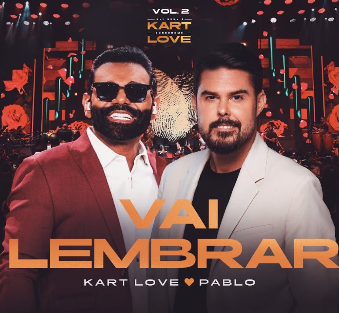 [Kart Love regrava “Vai Lembrar” com participação de Pablo]