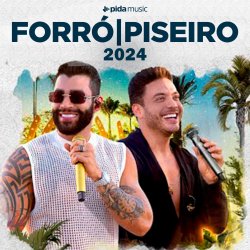 [FORRÓ e PISEIRO 2024]