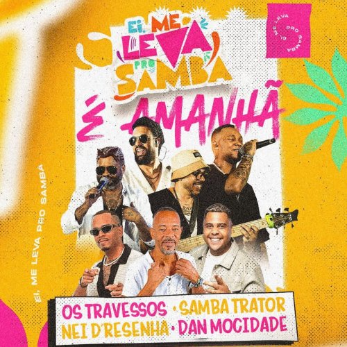[EI, ME LEVA PRO SAMBA]