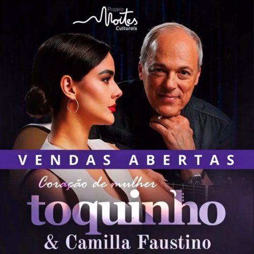 [Toquinho & Camilla Faustino]