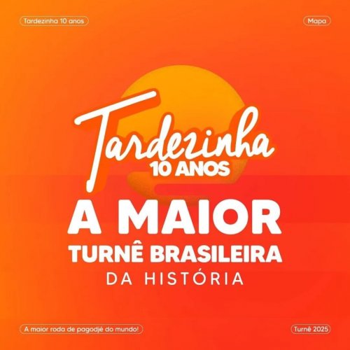 [TARDEZINHA 2025]