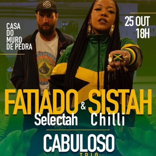 [Sistah Chilli, Fatiado Selectah e Cabuloso Trio]