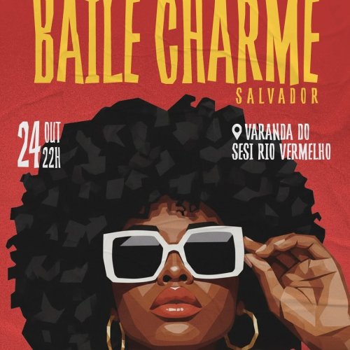 [BAILE CHARME SALVADOR]