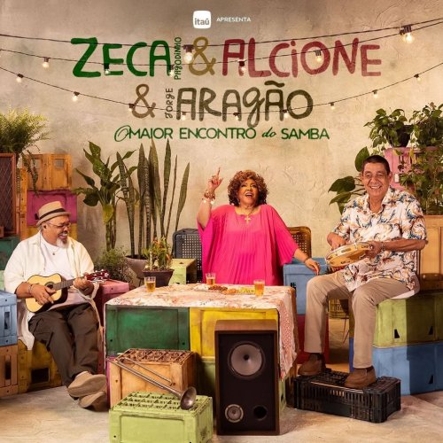 [O maior encontro do Samba - Alcione, Jorge Aragão e Zeca Pagodinho]