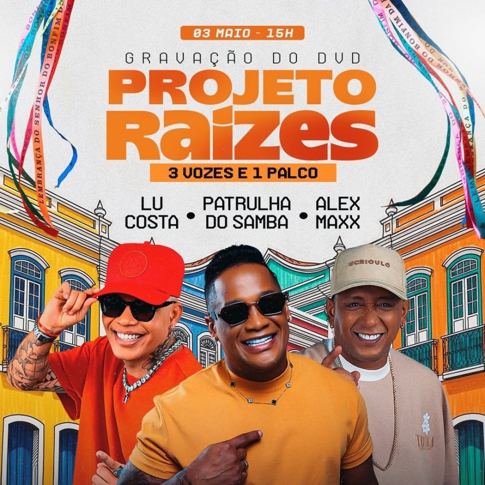 [Projeto Raízes - Patrulha do Samba, Lu Costa e Alex Maxx]