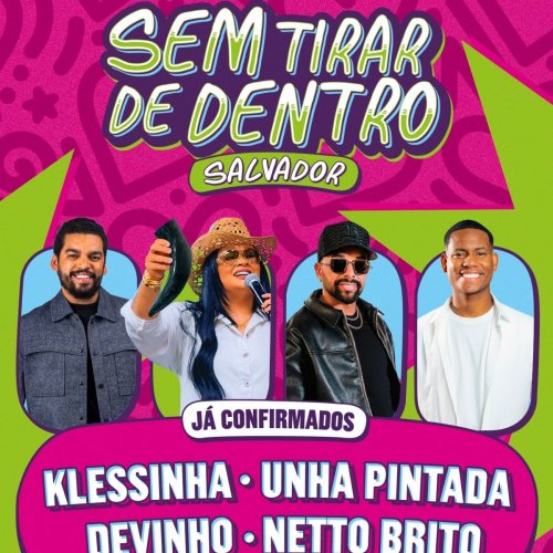[Sem Tirar de Dentro – Salvador]