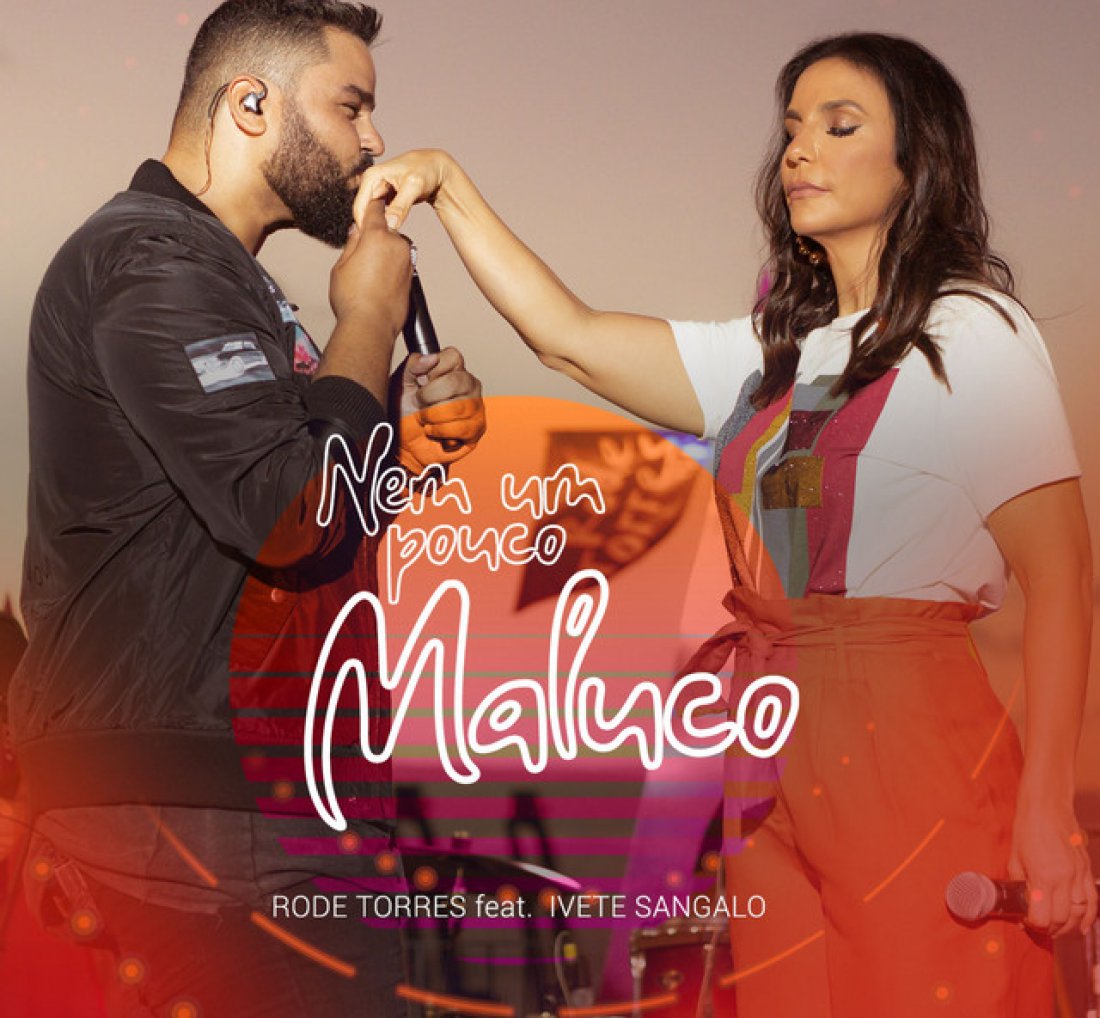 Ivete Sangalo e Rode Torres lançam o clipe da música [Ivete Sangalo e Rode Torres lançam o clipe da música