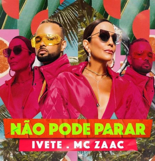 Ivete Sangalo e Mc Zaac lançam clipe da música: “Não Pode Parar”