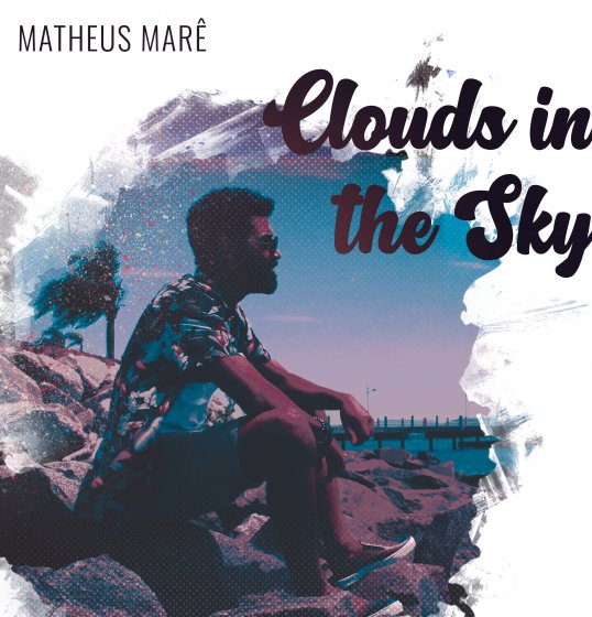 Matheus Marê lança o single “Clouds in The Sky”