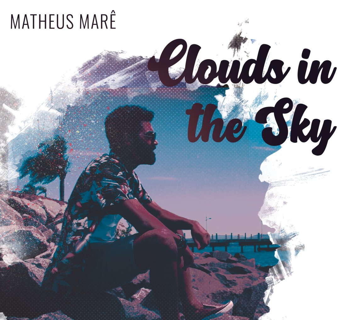 [Matheus Marê lança o single “Clouds in The Sky”]