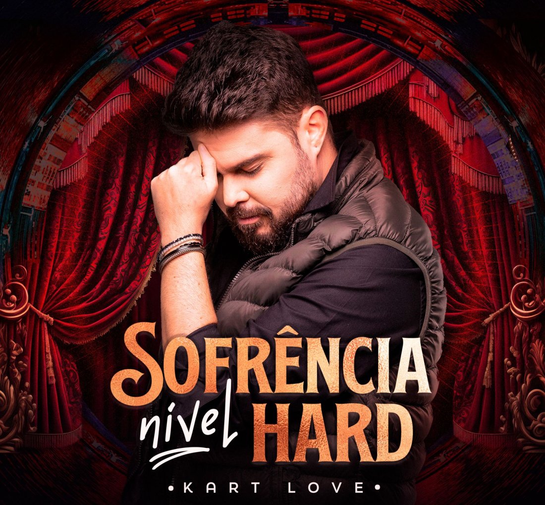 [Kart Love lança projeto “Sofrência Nível Hard” no Sua Música]