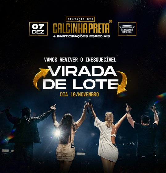 Vai virar! Calcinha Preta anuncia início de novo lote para 10 de novembro Vai virar! Calcinha Preta anuncia início de novo lote para 10 de novembro