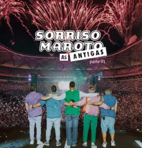 Sorriso Maroto lança primeira parte do DVD “Sorriso Maroto As Antigas” Sorriso Maroto lança primeira parte do DVD “Sorriso Maroto As Antigas”