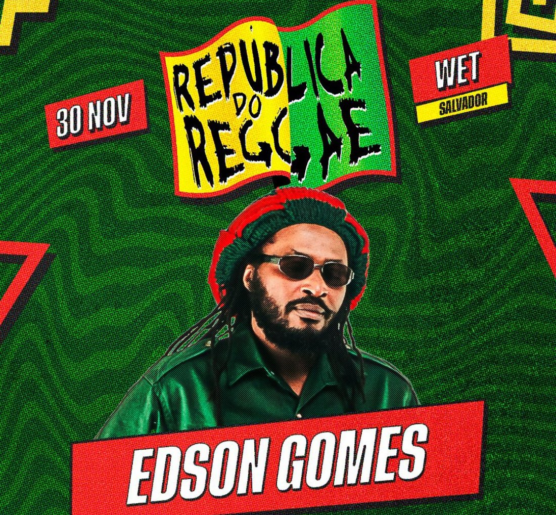 [República do Reggae trará show especial de Edson Gomes no dia 30 de novembro, no Wet]