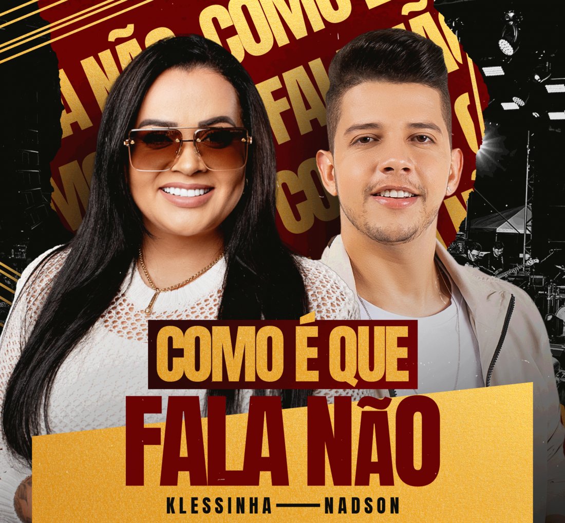 Klessinha A Baronesa e Nadson O Ferinha lançam o single “Como É Que Fala Não? [Klessinha A Baronesa e Nadson O Ferinha lançam o single “Como É Que Fala Não?