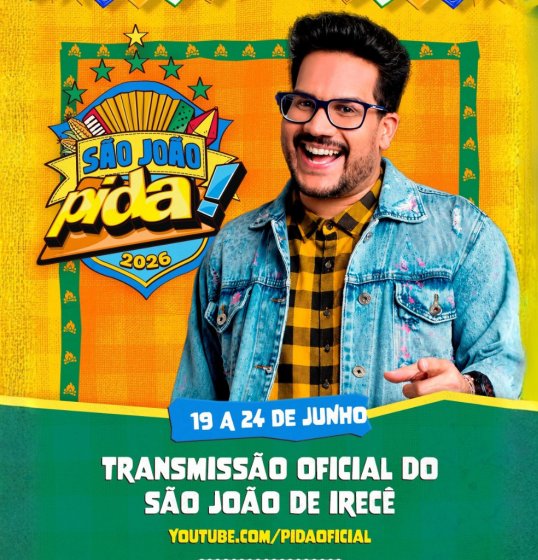 [Pida fará transmissão oficial do São João de Irecê 2026]